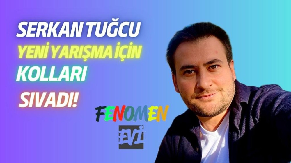 serkan tugcu dan yeni yarisma programi fenomen evi